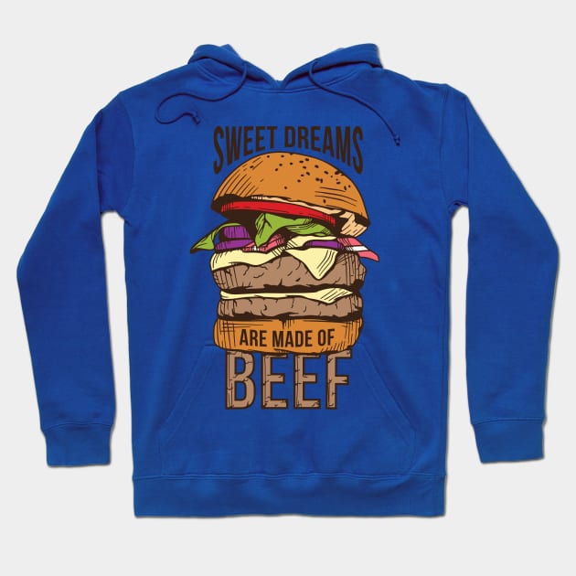 Sweet Dreams Are Made of Beef Hoodie by Kali Space